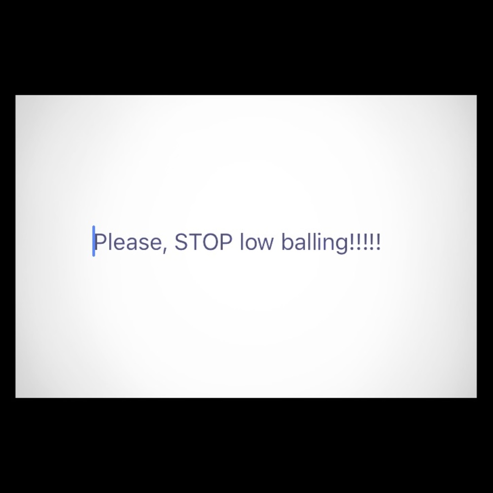 Don’t low ball